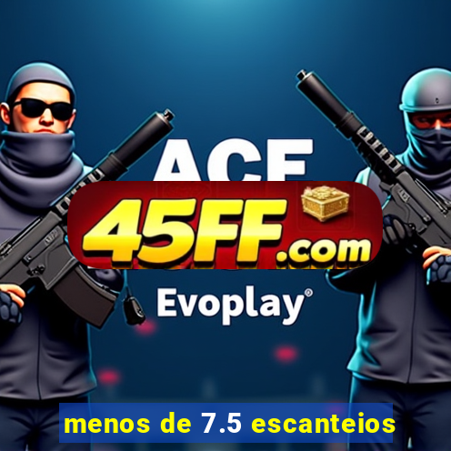 menos de 7.5 escanteios